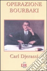 Operazione Bourbaki libro