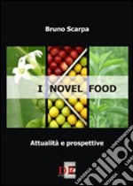 I novel food. Attalità e prospettive