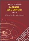 La teoria degli universi. Vol. 2: Gli universi ipersferici n-dimensionali libro di Arcidiacono Giuseppe