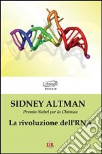 La rivoluzione dell`RNA libro usato