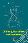 Of gravity, black holes and information libro di Bekenstein Jacob D.