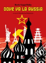 Dove va la Russia libro