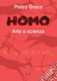 Homo. Arte e scienza
