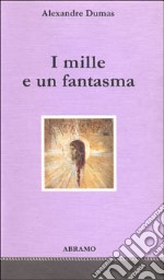 I mille e un fantasma libro