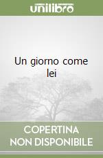 Un giorno come lei libro