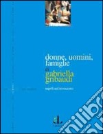 Donne, uomini, famiglie. Napoli nel Novecento libro