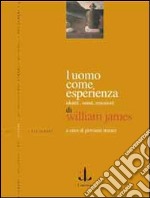 L'uomo come esperienza. Identità, istinti, emozioni libro