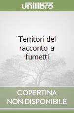 Territori del racconto a fumetti libro