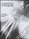 Il mestiere di fotografo libro