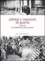 Crimini e memorie di guerra libro