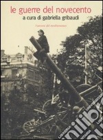 Le guerre del Novecento libro