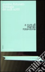 Giustino Fortunato. Antologia dei suoi scritti libro