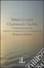 Chiamiamolo Candido libro