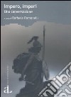 Impero, imperi. Una conversazione libro di Romanelli R. (cur.)