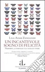 Un incantevole sogno di felicità. Nabokov, le farfalle e la gioia di vivere