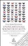 Un incantevole sogno di felicità. Nabokov, le farfalle e la gioia di vivere libro