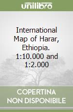 International Map of Harar, Ethiopia. 1:10.000 and 1:2.000