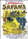 Gli animali della savana libro