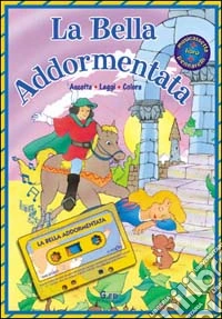 La bella addormentata. Con audiocassetta