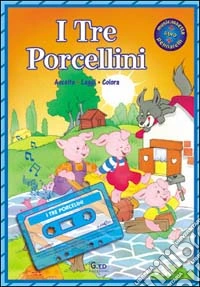 I tre porcellini. Con audiocassetta