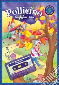 Pollicino. Con audiocassetta