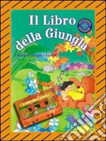 Il libro della giungla. Con audiocassetta libro