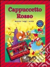 Cappuccetto Rosso. Con audiocassetta libro