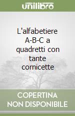 L'alfabetiere A-B-C a quadretti con tante cornicette libro