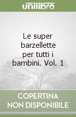 Le super barzellette per tutti i bambini. Vol. 1 libro