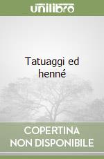 Tatuaggi ed henné libro