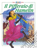 Il pifferaio di Hamelin libro