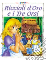 Riccioli d'oro e i tre orsi libro