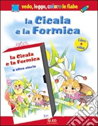 La cicala e la formica. Con gadget. Con videocassetta