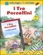 I tre porcellini. Con gadget. Con videocassetta libro