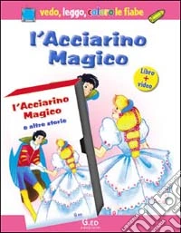L'acciarino magico. Con gadget. Con videocassetta