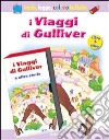 I viaggi di Gulliver. Con gadget. Con videocassetta libro