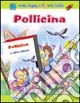 Pollicina. Con gadget. Con videocassetta