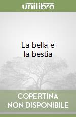 La bella e la bestia