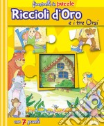 Riccioli d'oro e i tre orsi. Libro puzzle libro