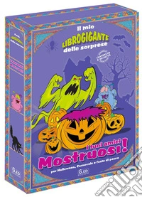 Il mio libro gigante delle sorprese. I tuoi amici mostruosi libro