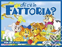 Chi c'è... in fattoria? libro