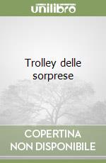 Trolley delle sorprese