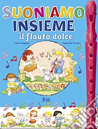 Suoniamo insieme il flauto dolce