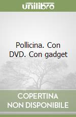 Pollicina. Con DVD. Con gadget libro