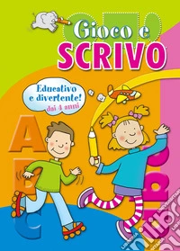Gioco e scrivo