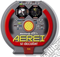 Aerei. Si decolla!