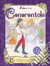 Cenerentola. Ediz. illustrata libro