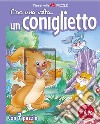 C'era una volta... un coniglietto. Libro puzzle. Ediz. illustrata libro