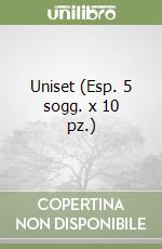 Uniset (Esp. 5 sogg. x 10 pz.) libro