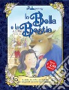 Le bella e la bestia. Con stickers. Ediz. illustrata libro